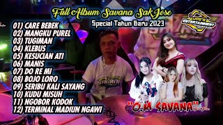 OM SAVANA SAKJOSE Full album Terbaru 2023 Viral Tiktok