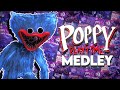 POPPY PLAYTIME MEDLEY A Mashup Of Many Poppy Playtime Songs Poppy Playtime Mashup 