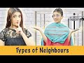 Types Of Neighbours | SAMREEN ALI