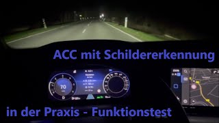 VW Golf VIII / 8 - ACC im Test - Radargesteuertes Tempomat fahren mit Schildererkennung / Seat Skoda