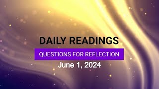 Questions for Reflection for June 1, 2024 HD