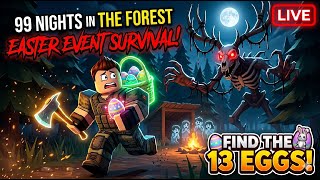 🔴LIVE:🐰 99 NIGHTS IN THE FOREST | EASTER EVENT GRIND!💎 #shorts #live #roblox #shortslive #99nigth