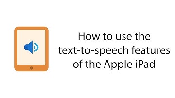 How to use the text-to-speech features of the Apple iPad