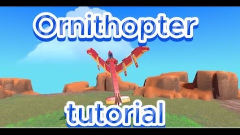 Ornithopter tutorial! | TrailMakers