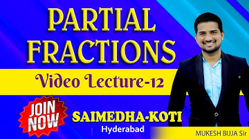 PARTIAL FRACTIONS (CLASS-12) || DIPLOMA I SEM  || SAIMEDHA KOTI- HYD || 9246212138