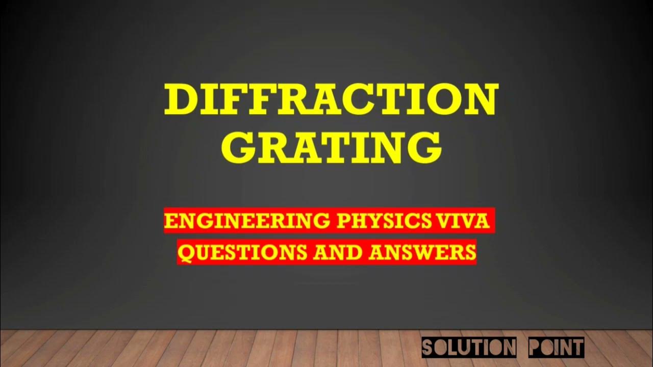 diffraction grating experiment viva questions and answers YouTube