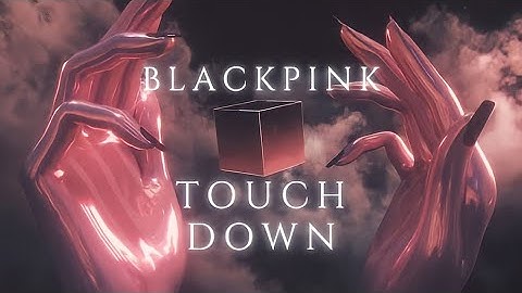 BLACKPINK (YG Trainees) - "TOUCHDOWN" (Full Version by IZAN DAMERO)