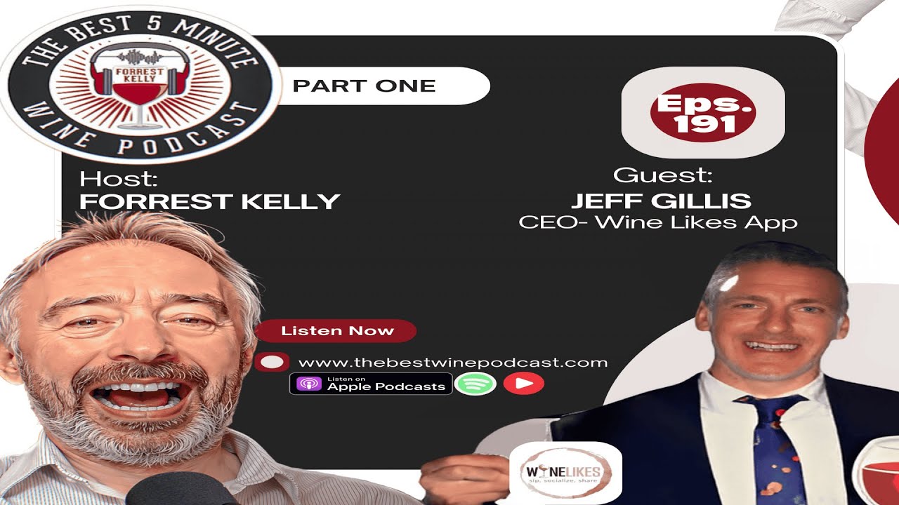 Wine Not? The App Revolutionizing with Jeff Gillis Pt. 2 Wine Not? The App Revolutionizing with Jeff Gillis Pt. 2