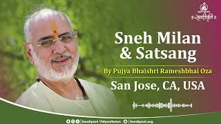 Problem to Solution Mindset Shift | Satsang in San Jose | Pujya Bhaishri | USA - May 2023