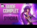 Guide syndra fr  combos tips gestion de lane