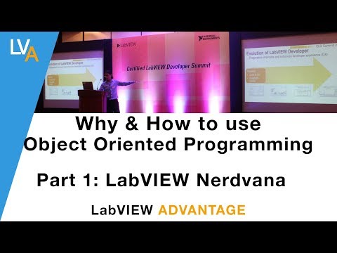 Why and How to use OOP in LabVIEW Part 1, CLD Summit 2017