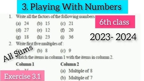 6th class maths || chapter 3 Exercise 3.1 || Playing with Numbers Ex 3.1 || NCERT new syllabus