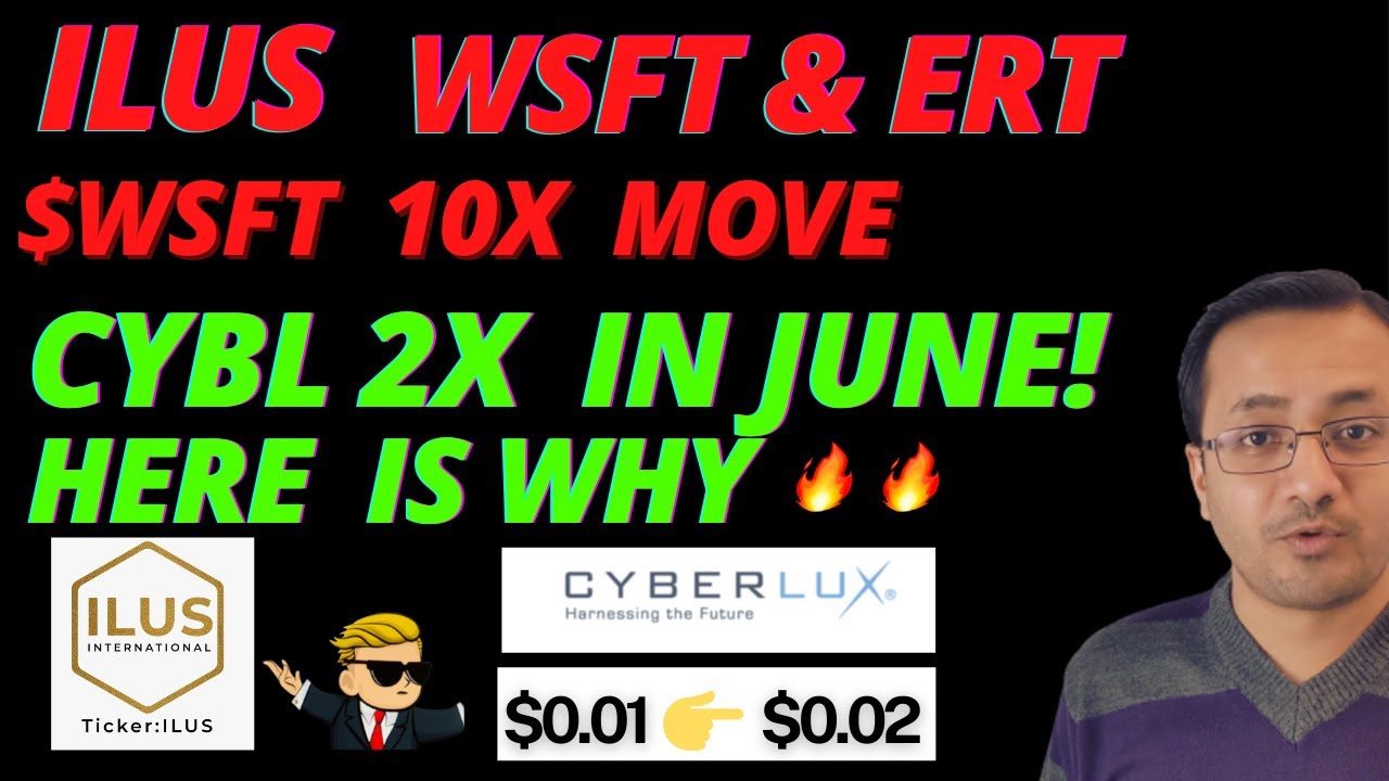 ILUS STOCK | CYBL STOCK 2X IN JUNE🔥🔥$2M+ REVENUE | ILUS & WSFT NEWS | CYBL PRICE PREDICTION FOR JUNE