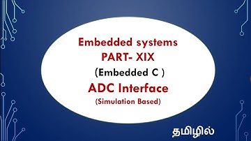Embedded systems - PART-XIX - ADC interface in PIC - EFU