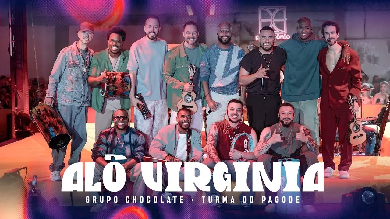 Grupo Chocolate, Turma do Pagode - Alô Virgínia