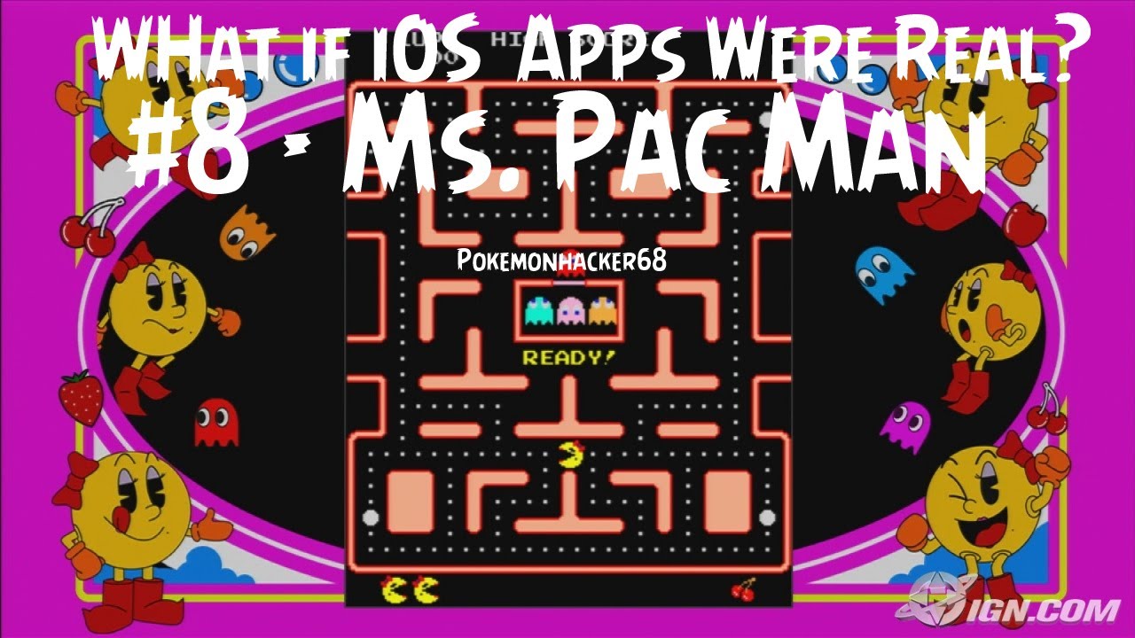 What if iOS Apps Were Real?: Ms. Pac Man edition!