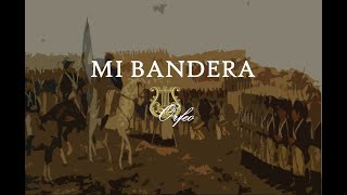 Mi Bandera (Letra) - Marcha Militar Argentina