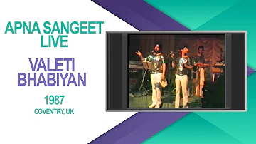 Apna Sangeet Live | Valeti Bhabiyan 1987 | The Bhangra Vault