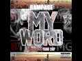 Rampage-my word( prod by young chop)