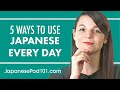 5 Practical Ways You Can Use Japanese Every Day [Fixed]