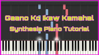 Vignette de la vidéo "Gaano Ko Ikaw Kamahal I Synthesia Piano Tutorial"