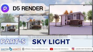 Setting SKYLIGHT di D5 Render _ PART 5/15 _BIMSCORP INDONESIA