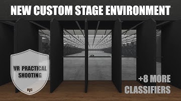 VR Practical Shooting 40 Devlog - New custom stage environment, 8 more classifiers