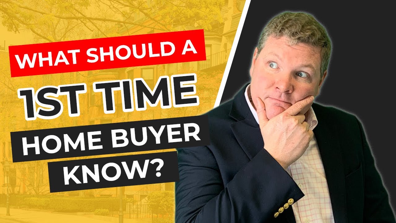 what-should-a-1st-time-home-buyer-know-youtube