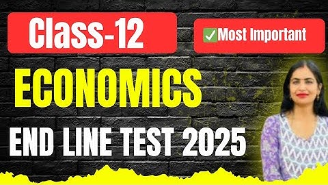 Class 12 Economics End Line Test 2025 | PSEB | Important Questions & Full Paper Solution #pseb #yt  