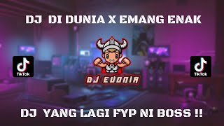 DJ DI DUNIA INI TENANG AJA X EMANG ENAK I  DJ YANG LG FYP NI BOSS I