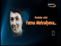 Fatma Mehrəliyeva (sənədli film)