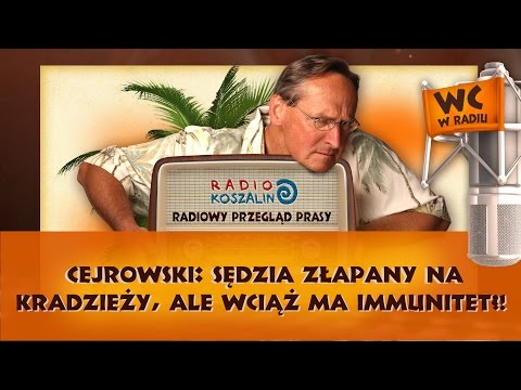 Cejrowski: sędzia złapany na kradzieży, ale wciąż ma immunitet?! | Odcinek 887 - 25.02.2017