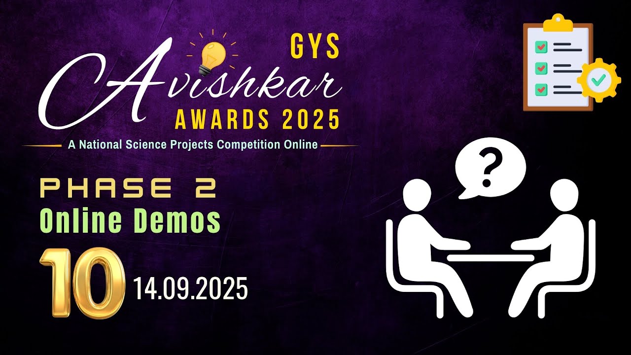 Phase 2 Demos 14.09.2025 - GYS Avishkar Awards 2025