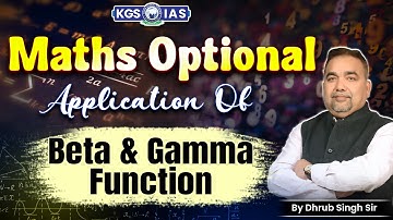 UPSC Maths Optional 2026 Preparation | Application of Beta and Gamma Function | Dhrub Sir UPSC Maths