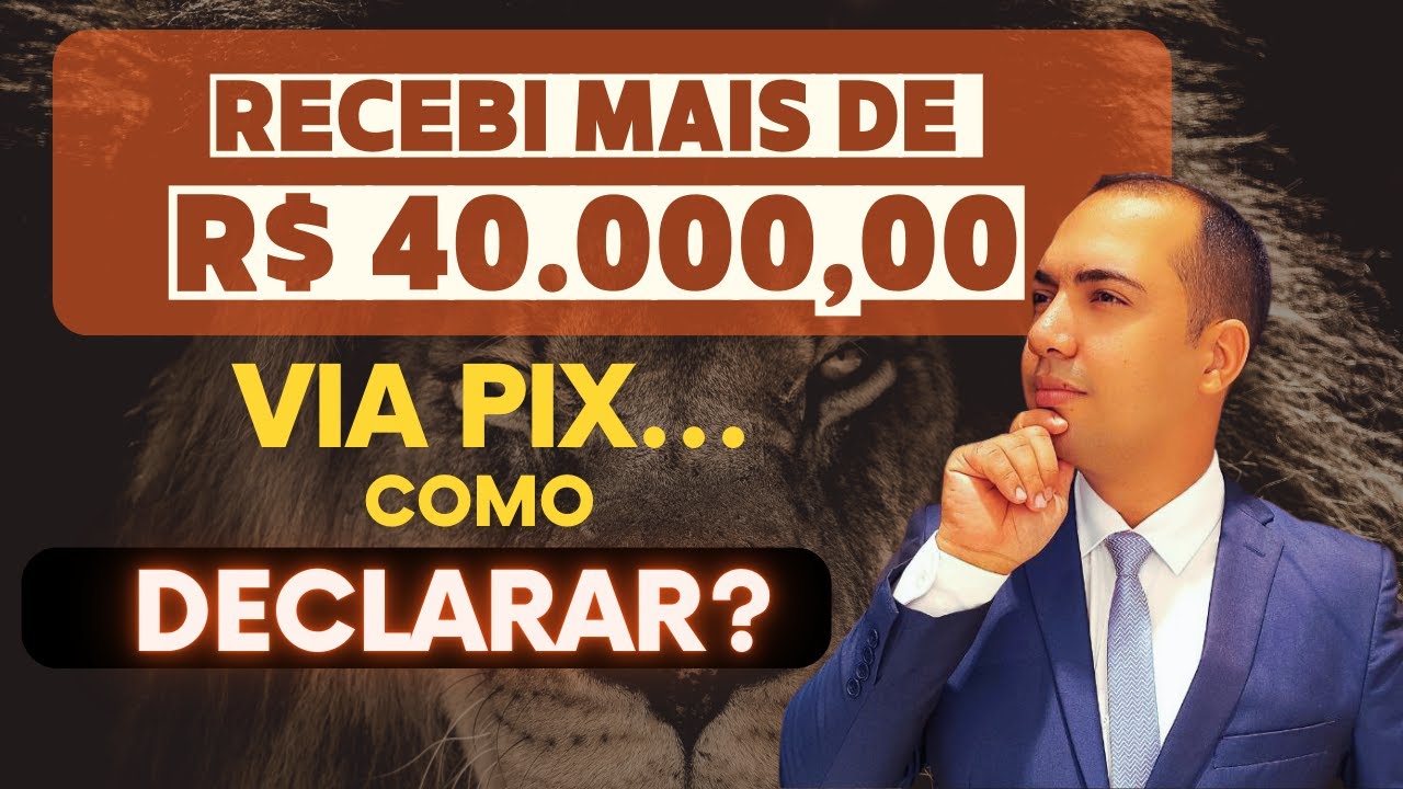 Recebi Mais De R 40 000 00 Inclusive Via PIX Como Declarar recebi-mais-de-r-40-000-00-inclusive-via-pix-como-declarar