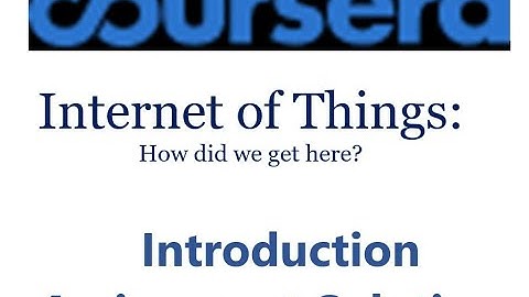 Coursera-Internet of Things: How did we get here?-Intro Assignment Solutions