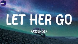 Passenger  Let Her Go s