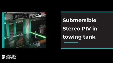 Submersible Stereo PIV in towing tank