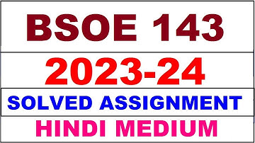 bsoe 143 solved assignment 2023-24 | bsoe 143 solved assignment in hindi 2024 | bsoe 143 2024