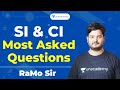 SI and CI | Most Asked Questions | Unacademy Live - SSC Exams | RaMo Sir