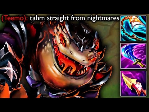 This TAHM KENCH is NIGHTMARE FUEL.