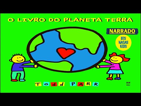 O LIVRO DO PLANETA TERRA por TODD PARR (Bisnagas Kids) - MEIO AMBIENTE EDUCAÇÃO INFANTIL