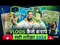 How to make vlogs right way how to make vlogs in 2024 travel vlogsmoto