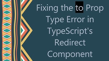 Fixing the to Prop Type Error in TypeScript