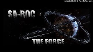 Sa-Roc: The Force Produced by: Sol Messiah