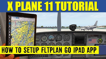 How To Setup FREE FltPlan Go iPad Moving Map With X Plane 11