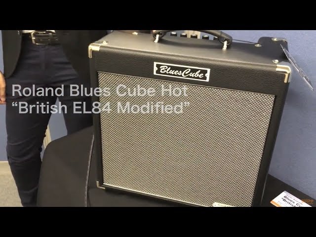 Roland Blues Cube Hot “British EL84 Modified” をデジマート担当者が弾いてみた