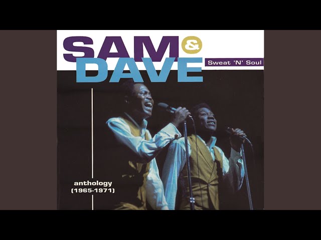 Sam & Dave - Baby, Baby Don't Stop Now