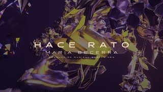 Maria Becerra - Hace Rato (Official Lyric Video)