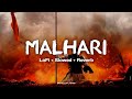 Malhari Full LoFi Slowed Reverb Song Bajirao Mastani Ranveer Singh Deepika Padukone